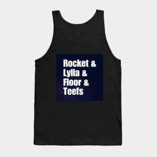 ROCKET & LYLLA & FLOOR & TEEFS Tank Top